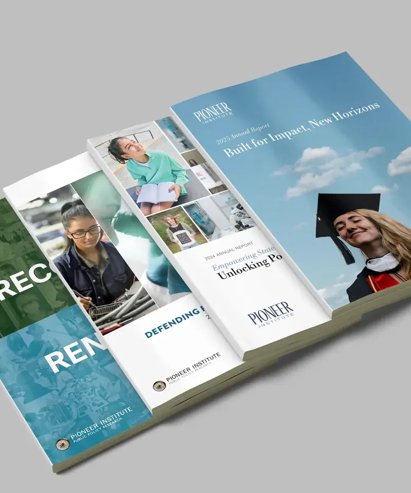 Pioneer Institute annual report covers, 2022 to 2025